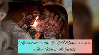 Mida toob aasta 2024 Maamärkidele🫶💞✨sõnn♉️neitsi♍️kaljukits ♑️