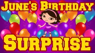 June's Birthday Surprise