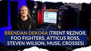 Interview: Brendan Dekora (Trent Reznor, Foo Fighters, Atticus Ross, Steven Wilson, Muse, Crosses)