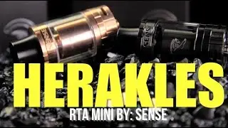 HERAKLES RTA Tank Mini by: Sense ~TANK REVIEW~