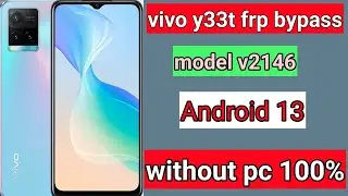 vivo y33t frp bypass latest Security/ Android 13 without💻 pc 100%