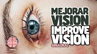 Binaural relaxing music to improve vision naturally ⭕ Have a better view