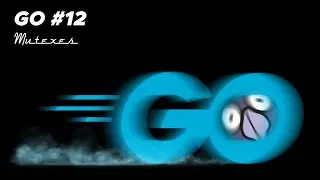 Язык Go #12 | Data races, Mutexes, семафоры, параллельный доступ к данным в рутинах, memoization