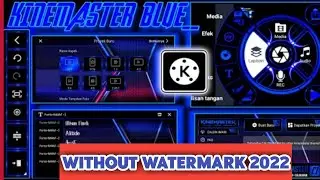 Download Apk Kinemaster Mod Terbaru 2022 || Kinemaster No Watermark || Kinemaster Mod No Password