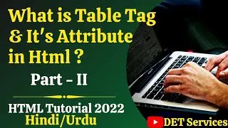 Html5 Tutorial -30 | Table tag - II in Html | 2021 | Html Table tag - II in Hindi (Practical)