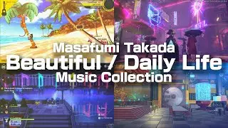 Beautiful Mix 2025 🏫🏝️🌃 | Masafumi Takada Chill Music Collection