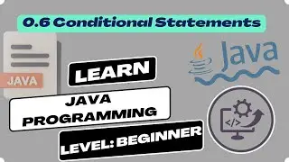 0.6 Java Tutorial: Mastering the Magic of Conditional Statements | CodingCEO