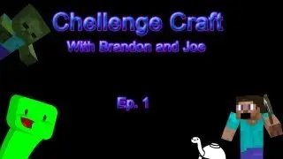 ChallengeCraft | Part 1 | Spiders in duh house!