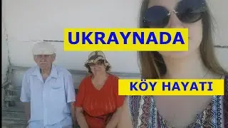 UKRAYNA KÖY HAYATI. Ukrayna'da nasil yaşıyorlar?
