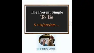 The Present Simple To Be - Subject and Is Are Am 