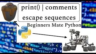 Comments, Print Statement, and Escape Sequences in Python | Beginners Mate Python |  #7