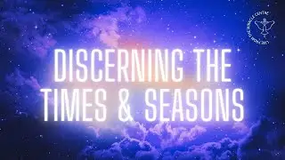 Discerning the Times & Seasons | Full Live Sermon