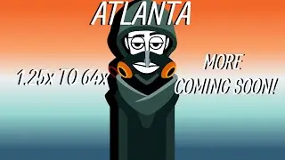 Incredibox V8 Atlanta Speed 1.25x To 64x!