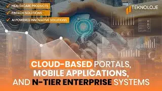Building Future-Ready Enterprise Solutions | Teknoloje Solutions Portfolio