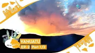 เที่ยวนี้ขอเมาท์ ตอนวานูอาตู บ้านของคนที่มีความสุขที่สุดในโลก Ep2