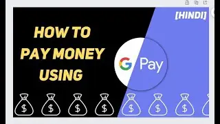 How to Pay using Google Pay [Hindi]