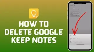 How to Delete Notes in Google Keep Notes (2024) | Google Keep Tutorial