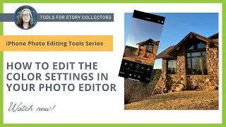 Editing Saturation, Vibrance, Warmth, and Tint