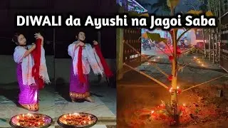 Diwali da Ayushi na Jagoi saba || Hojai || Assam