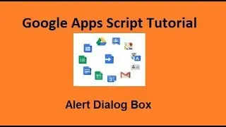 Alert Dialog Box  Google apps script tutorials  11