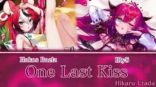 IRyS and Baelz sing - One Last Kiss by Hikaru Utada (Duet)