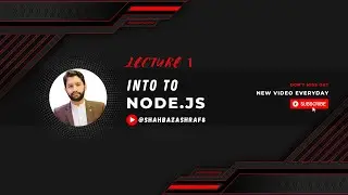 1. Intro to Node.JS | Node.JS | Learn with Shahbaz Ashraf 