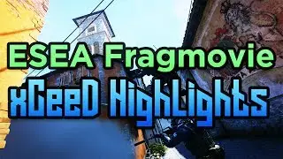 ESEA Montage #7 xCeeD Highlights