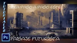 Tutorial como crear paso a paso este paisaje futurista