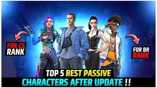 TOP 5 BEST PASSIVE CHARACTERS AFTER OB-38 UPDATE 🔥|| FREE FIRE BEST CHARACTER !!