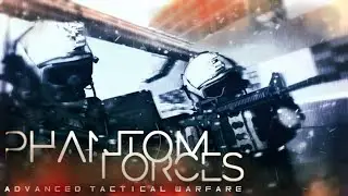 Стрим\Stream: Phantom Forces :) [Roblox]