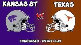 Texas vs Kansas State || EVERY PLAY