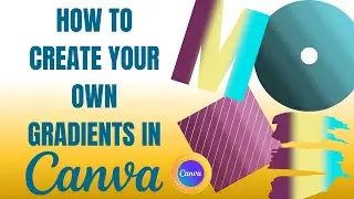 How to create GRADIENTS IN CANVA