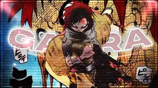 Gaara - Kant Relax『Edit/AMV』