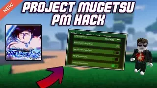 *NEW* Project Mugetsu/PM OP Script (2023) PASTEBIN
