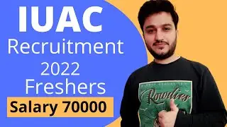 IUAC Recruitment | Government Job | Freshers