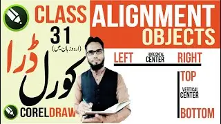 CLASS 31: ALIGNMENT OBJECT IN CORELDRAW BY ABDULLAH GRAPHICS