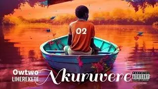 Owtwo Liherekete - Nkuruvere (regrets)💔 Audio #Lididimiko #Namibianmusic #rundu