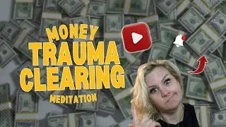 Money Trauma Clearing Meditation | Heal Your Money Mindset