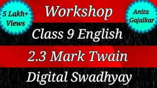 Workshop Class 9 English 2.3 Mark Twain । question answer 2.3 Mark Twain । Workshop 9th English 2.3