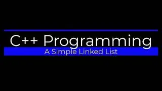Making A Simple Linked List with C++