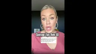 Contour tips if you’re over 50!