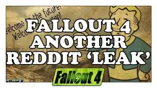 FALLOUT 4 Leak on Reddit Again? NO