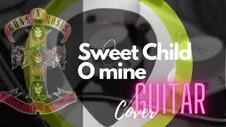 Sweet Child O Mine  [Guitar & Drum Full cover]