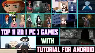 Top 11 2D PC Visual Novel Games With Tutorial For Android | EzrCaGaminG | Part - 3