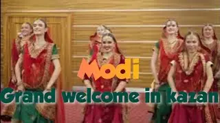 #Naredramodi visit to in Kazan #Grand welcome inkazan #Modiji recognized Indian culture globally