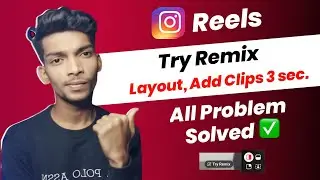 Instagram Reels Remix Problem Solve | Fix Add More Clips To Reach the 3 Second Minimum Problem Reels