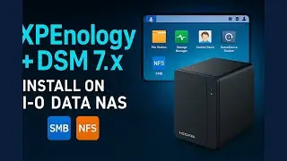XPEnology Guide: Install Synology DSM 7.x on a Custom I-O DATA NAS (Step-by-Step)