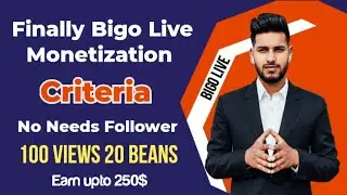 Now Monetize Videos on Bigo Live | Finally Bigo live Monetization | Earn upto 250$ Daily | Bigo live