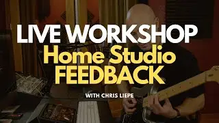 LIVE WORKSHOP - Critiquing Your Home Studios