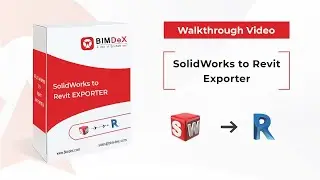 How to export SolidWorks model to Revit | SolidWorks to Revit Exporter Walkthrough Video